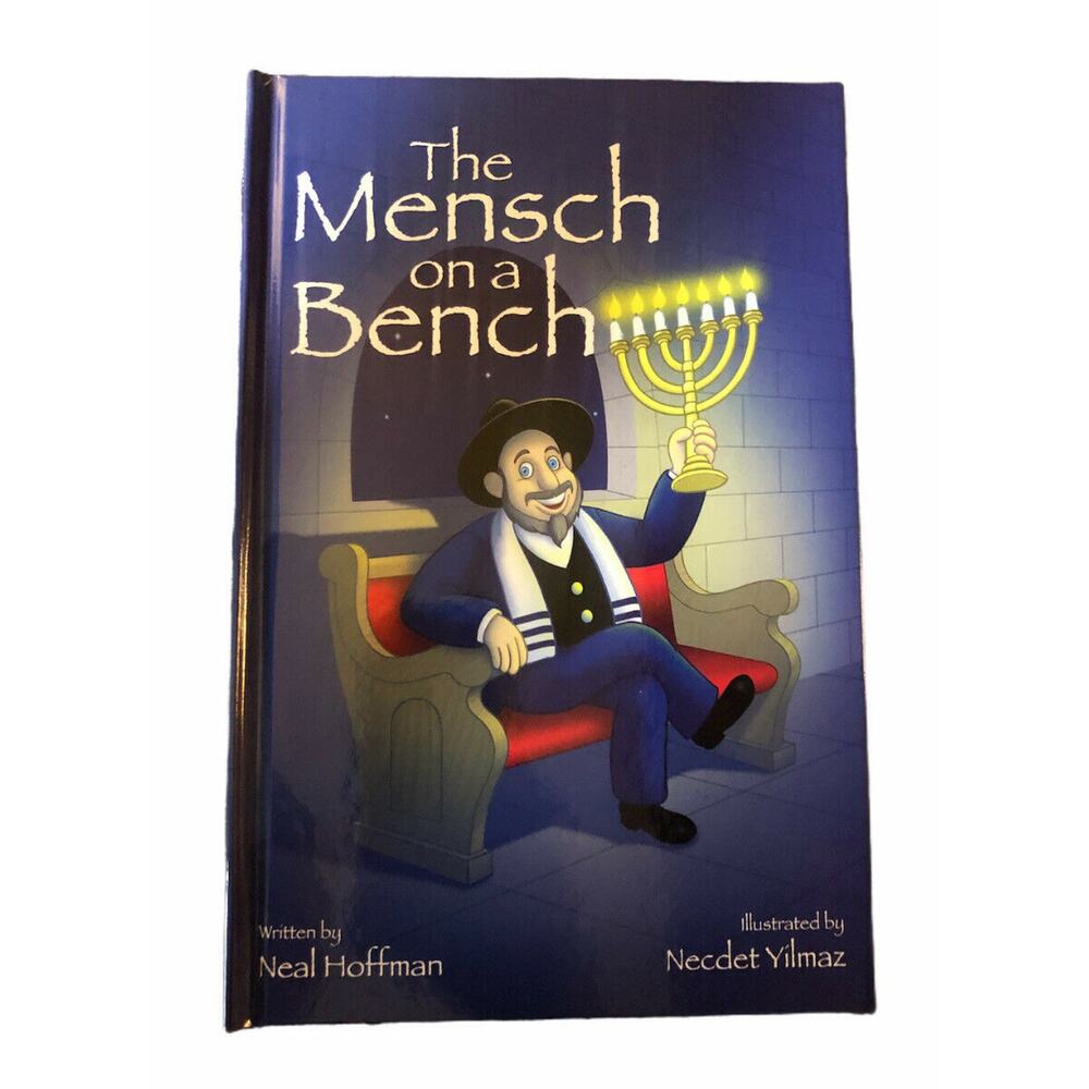 The Mensch on a Bench Book by Neal Hoffman